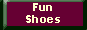 Fun Shoes